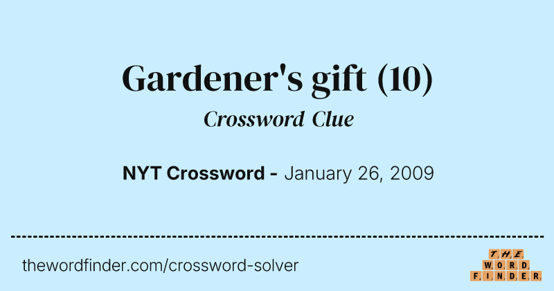 Gardener's gift crossword clue image