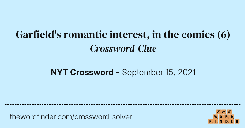 Garfield's romantic interest, in the comics crossword clue image