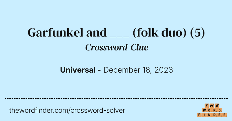 Garfunkel and ___ (folk duo) crossword clue image