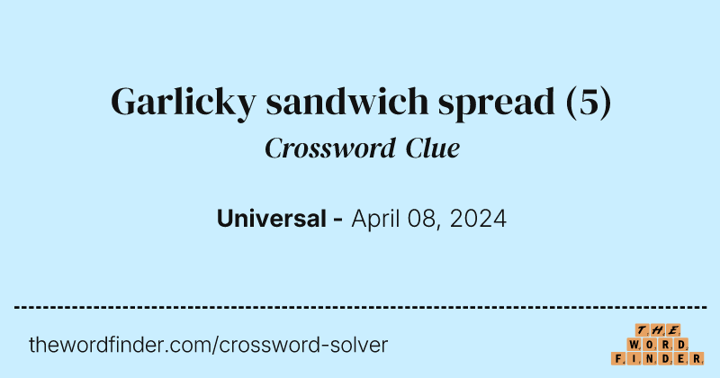 Garlicky sandwich spread crossword clue image