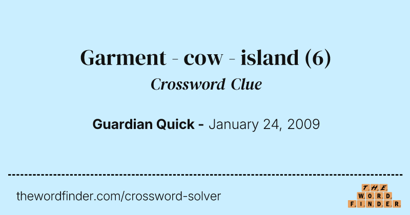 Garment - cow - island crossword clue image