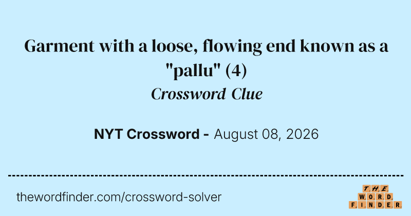 Garment with a loose, flowing end known as a "pallu" crossword clue image