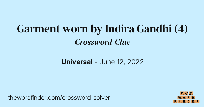 Garment worn by Indira Gandhi crossword clue image