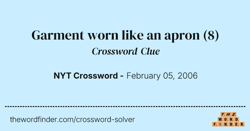 Garment worn like an apron crossword clue image