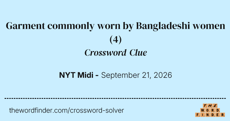 Garment commonly worn by Bangladeshi women crossword clue image