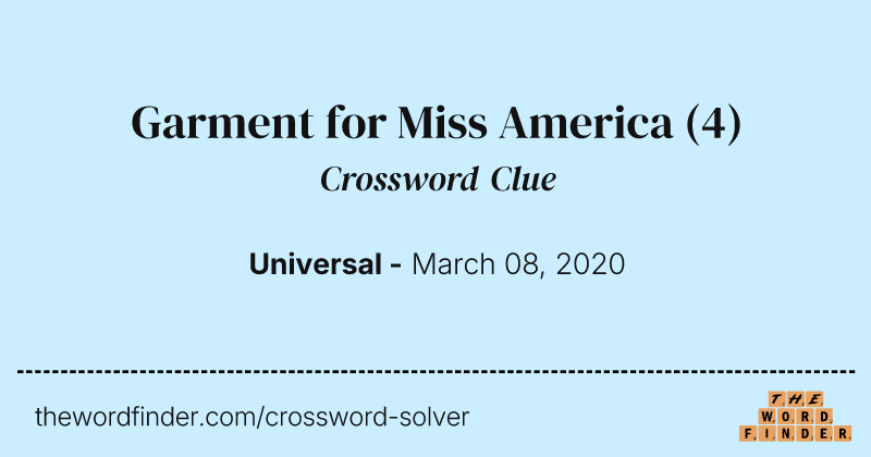 Garment for Miss America crossword clue image