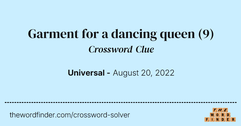 Garment for a dancing queen crossword clue image
