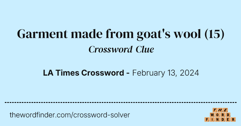 Garment made from goat's wool crossword clue image