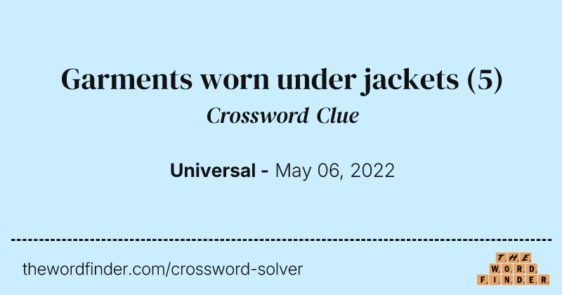 Garments worn under jackets crossword clue image