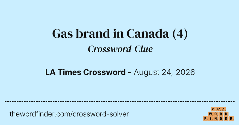 Gas brand in Canada crossword clue image