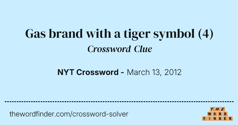 Gas brand with a tiger symbol crossword clue image