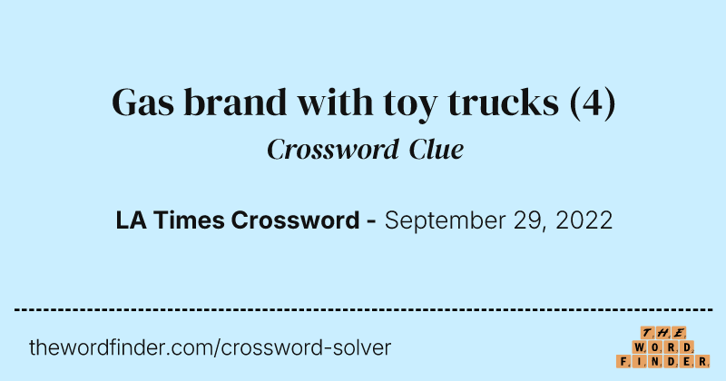 Gas brand with toy trucks crossword clue image