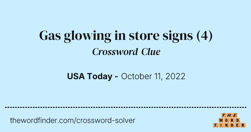 Gas glowing in store signs crossword clue image