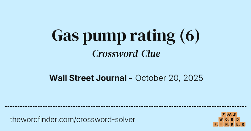Gas pump rating crossword clue image