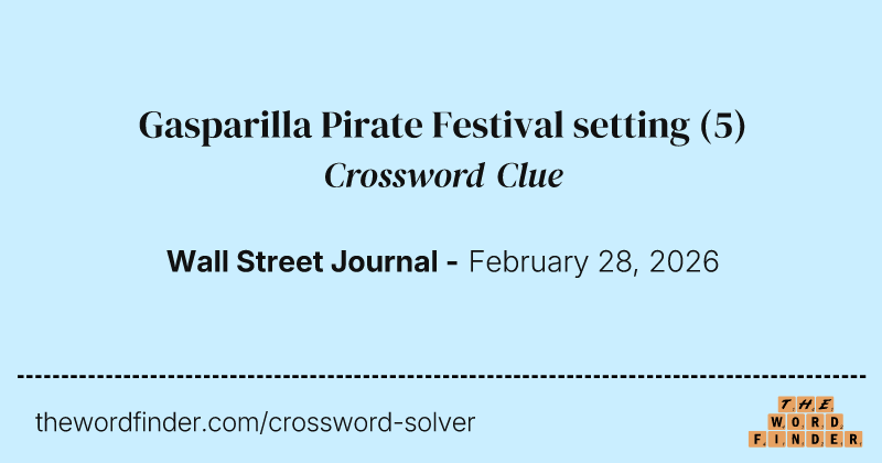 Gasparilla Pirate Festival setting crossword clue image