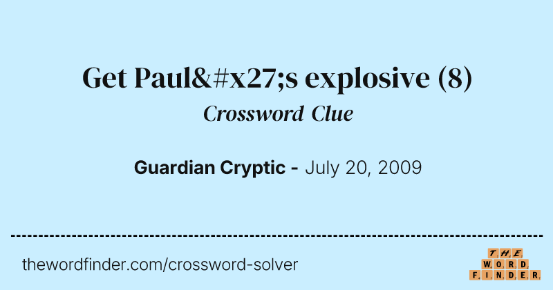 Get Paul's explosive crossword clue image