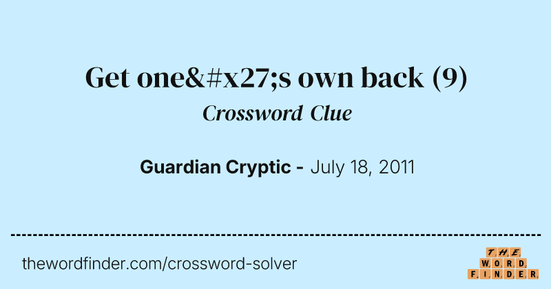 Get one's own back crossword clue image