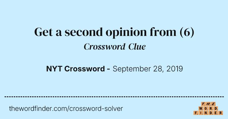 Get a second opinion from crossword clue image