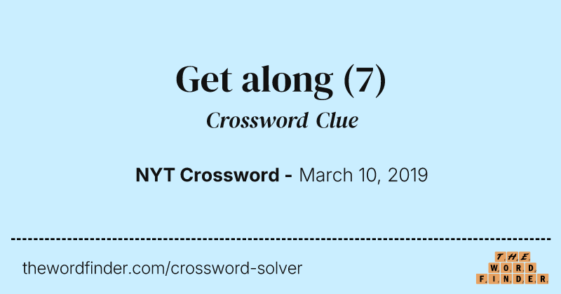 Get along crossword clue image