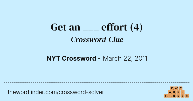 Get an ___ effort crossword clue image