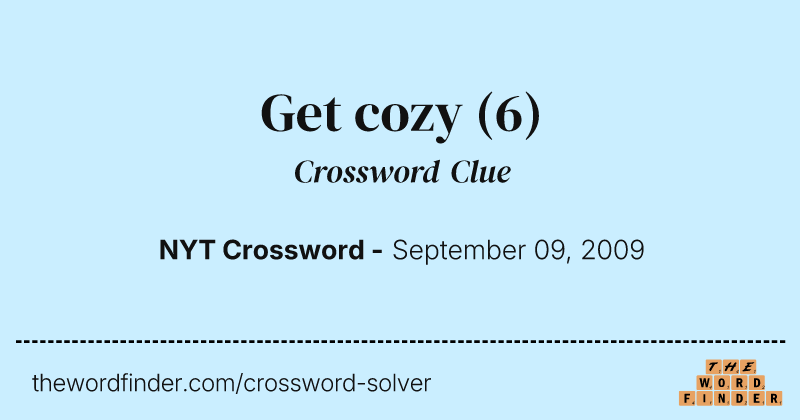 Get cozy crossword clue image