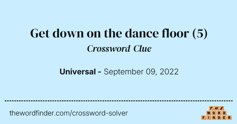 Get down on the dance floor crossword clue image
