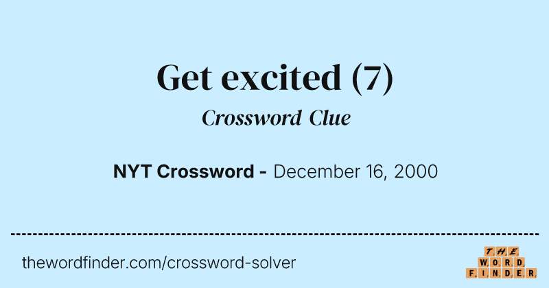 Get excited crossword clue image