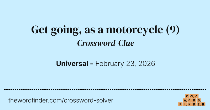 Get going, as a motorcycle crossword clue image
