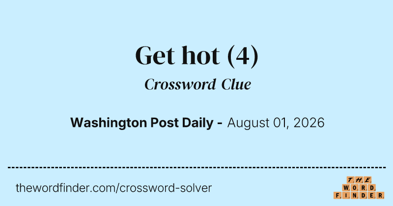 Get hot crossword clue image