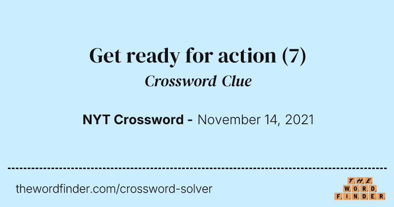 Get ready for action crossword clue image