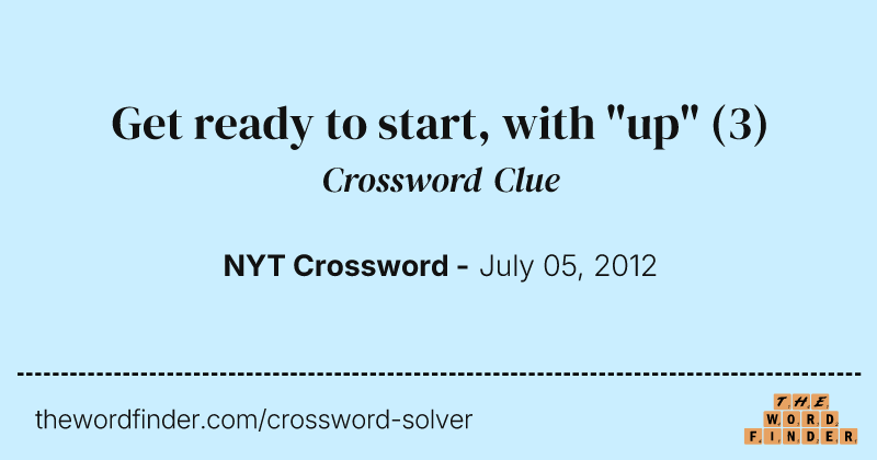 Get ready to start, with "up" crossword clue image