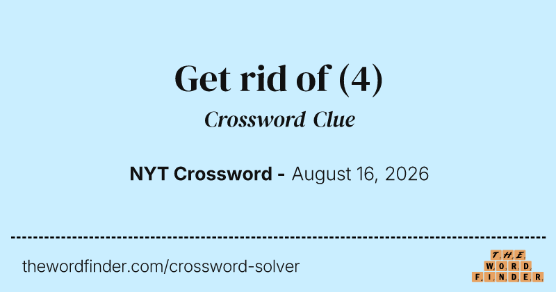 Get rid of crossword clue image