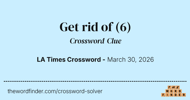 Get rid of crossword clue image