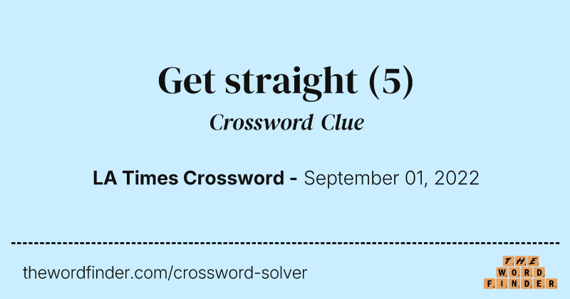 Get straight crossword clue image