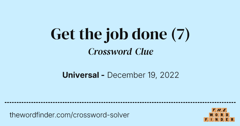 Get the job done crossword clue image