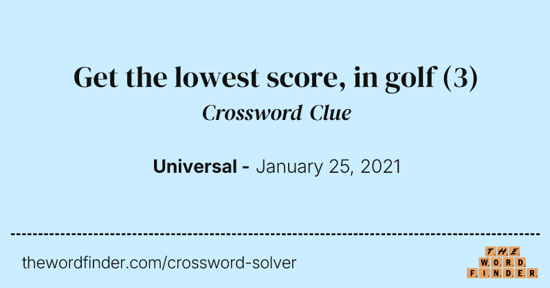 Get the lowest score, in golf crossword clue image