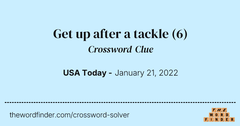 Get up after a tackle crossword clue image