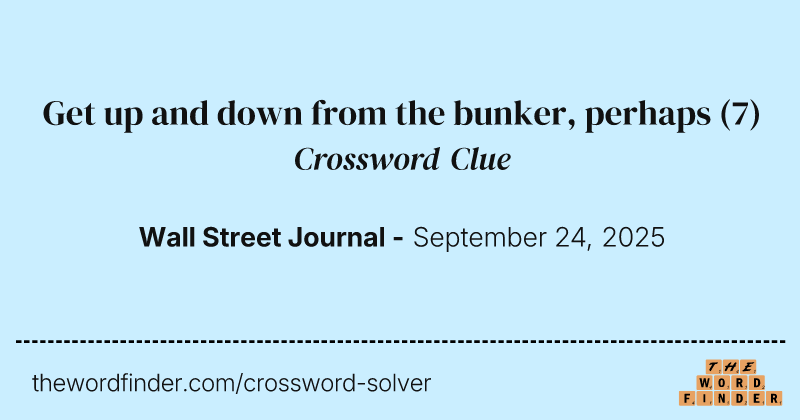 Get up and down from the bunker, perhaps crossword clue image