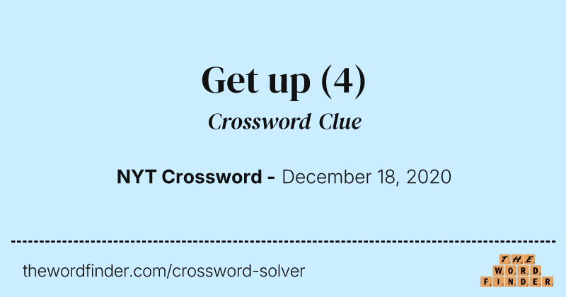 Get up crossword clue image