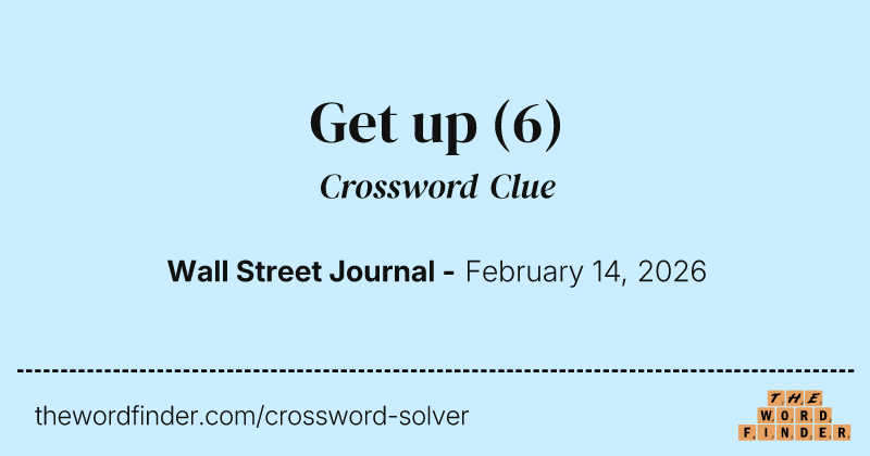 Get up crossword clue image
