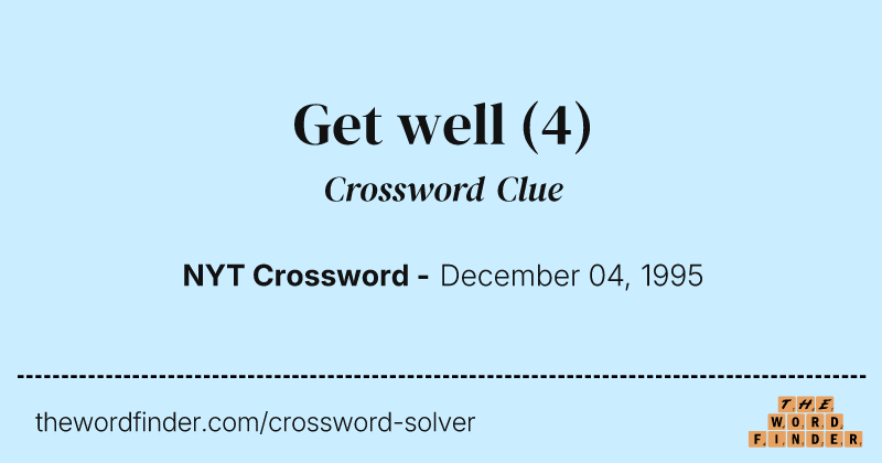 Get well crossword clue image
