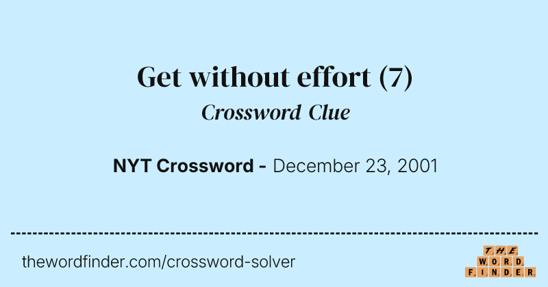 Get without effort crossword clue image