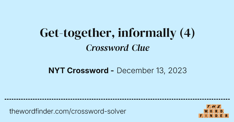 Get-together, informally crossword clue image