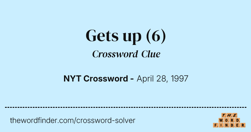 Gets up crossword clue image