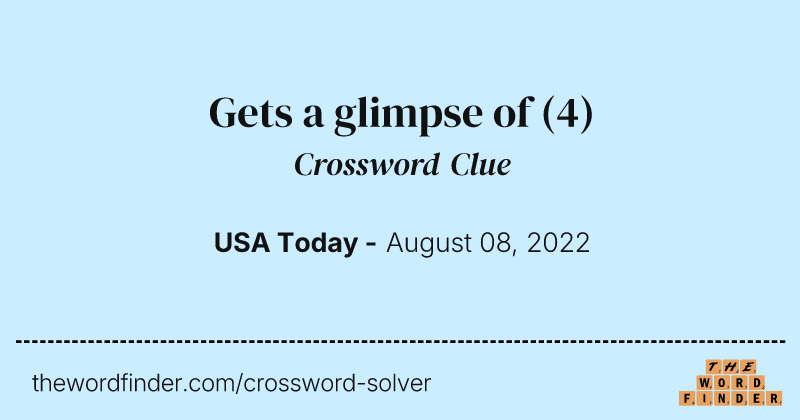 Gets a glimpse of crossword clue image