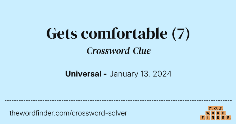 Gets comfortable crossword clue image