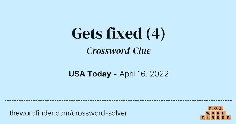 Gets fixed crossword clue image