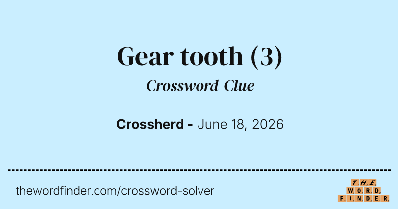 Gear tooth crossword clue image