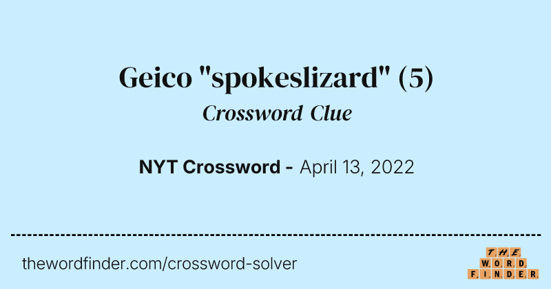 Geico "spokeslizard" crossword clue image