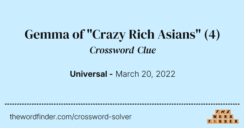 Gemma of "Crazy Rich Asians" crossword clue image